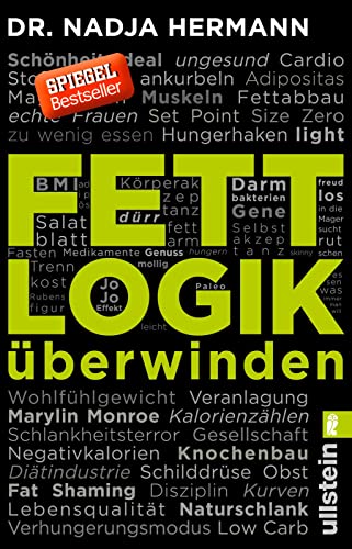 Fettlogik überwinden: Eine längst fällige Abrechnung mit den weit verbreiteten Diät-Lügen