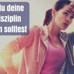 Warum du deine Selbstdisziplin trainieren solltest (mit einfacher Übung)