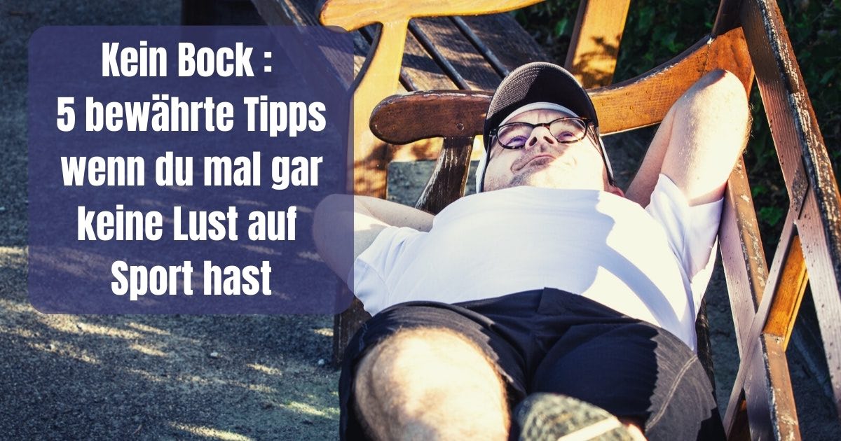 Keine Lust auf Sport! Es gibt Tage, da bringt dich nichts von der Couch runter. Wir verraten 5 Tipps, wie du trotzdem zum Training kommst.