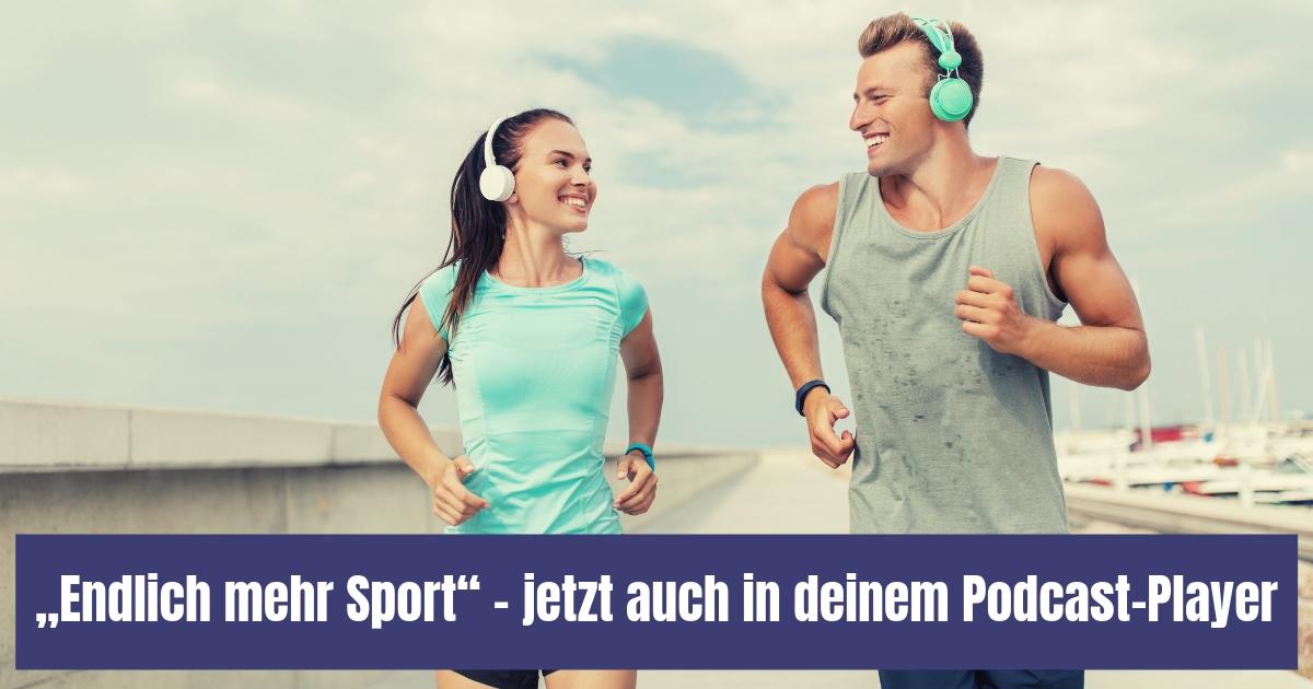 Endlich mehr Sport - der Podcast vom ausdauerblog