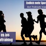Woche 1 – Jetzt geht es los mit dem Lauftraining