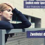 Woche 2 – Zweifelst du an dir?