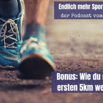 Bonus: Wie du nach deinen ersten 5km weiter machst