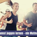 Auch du kannst joggen lernen – ein Mutmacher-Post