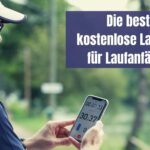 Die beste kostenlose Lauf App für Laufanfänger (und ihre Alternativen)