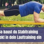 So baust du ein Stabitraining direkt in dein Lauftraining ein