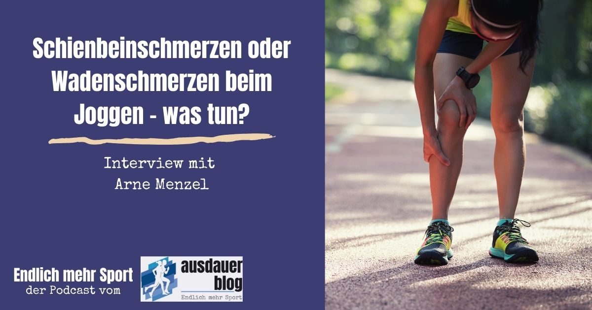 Schienbeinschmerzen beim Joggen? Physiotherapeut Arne Menzel erklärt dir im Podcast, wodurch sie entstehen und was du dagegen tun kannst.