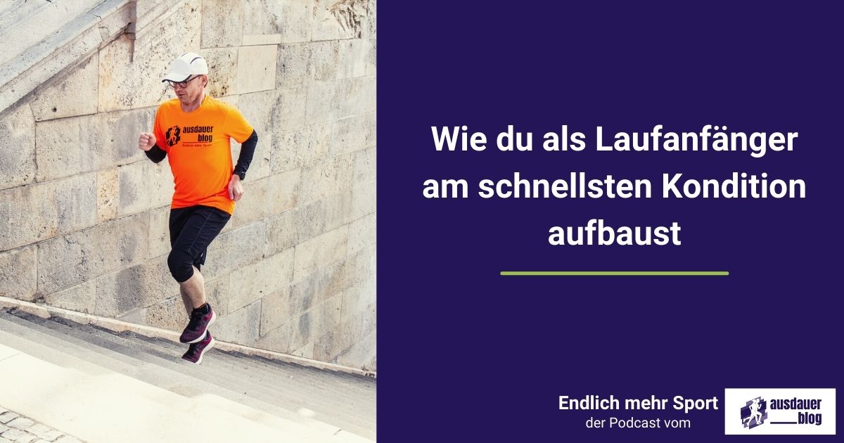 Du hast keine Kondition und wenig Ausdauer? Hier erfährst du, wie du als Laufanfänger schnell mehr Kondition bekommst und fitter wirst.