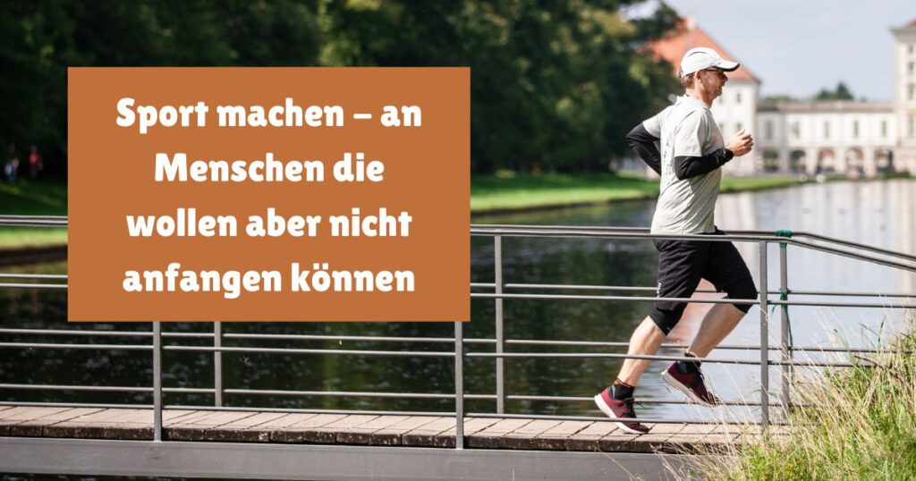 Sport machen an Menschen, die einfach nicht anfangen können