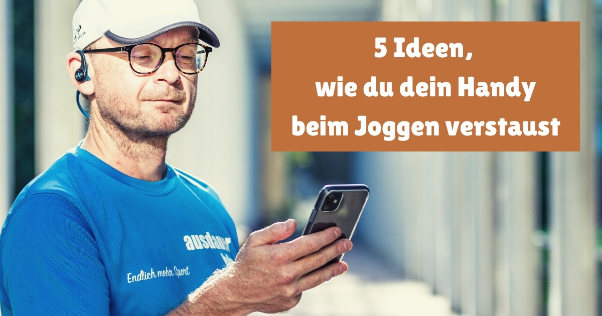Laufschuhe an und los - Joggen könnte so einfach sein. Wäre da nicht die leidige Frage, wohin mit dem Handy beim Joggen?